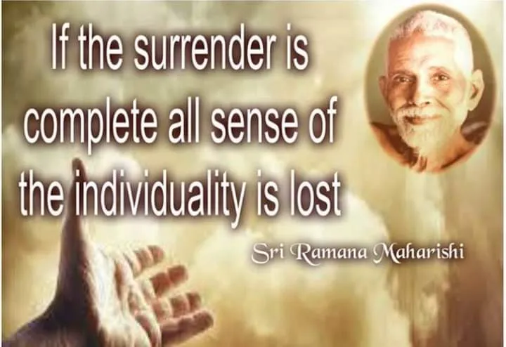If the surrender is complete all sense of the individuality is lost