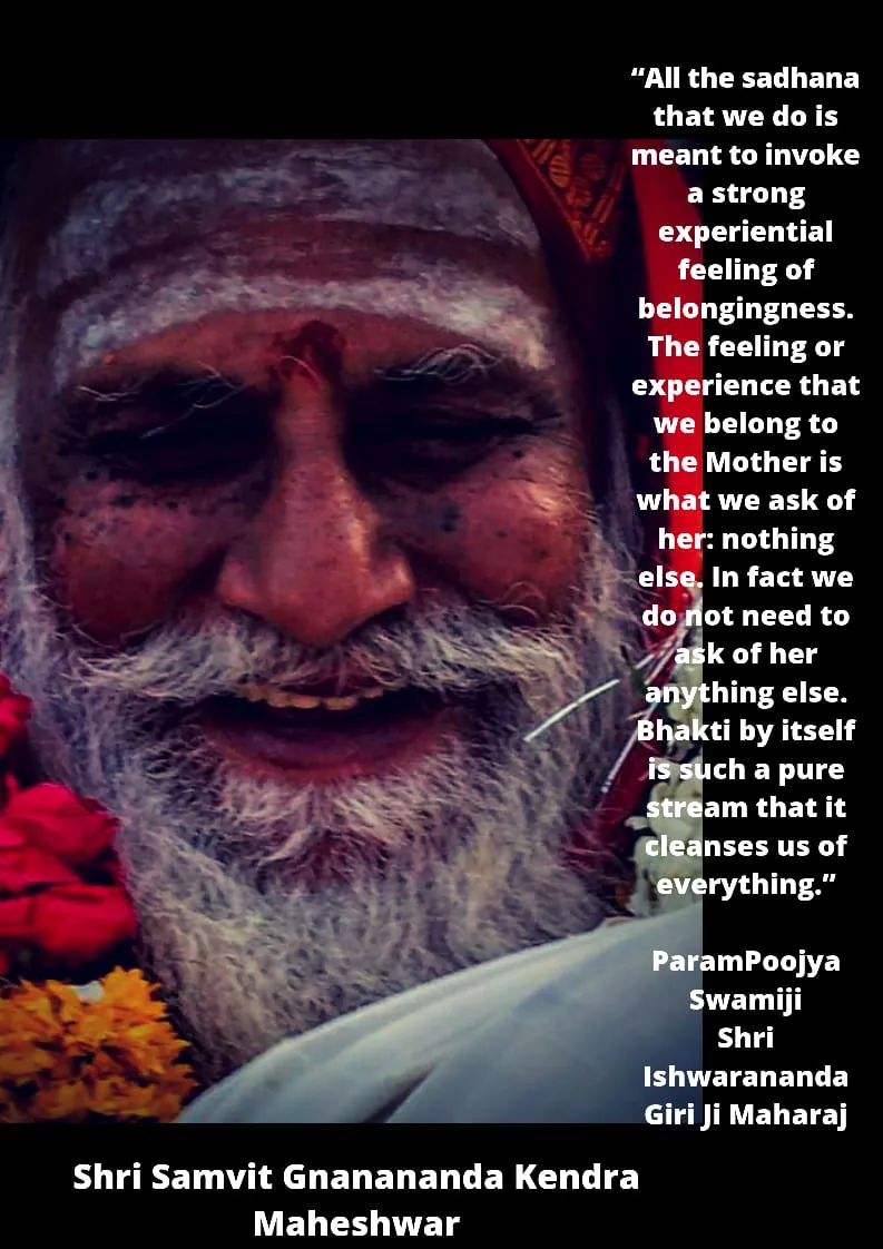 All the sadhana that we do is meant to invoke a strong experiential feeling of belongingness